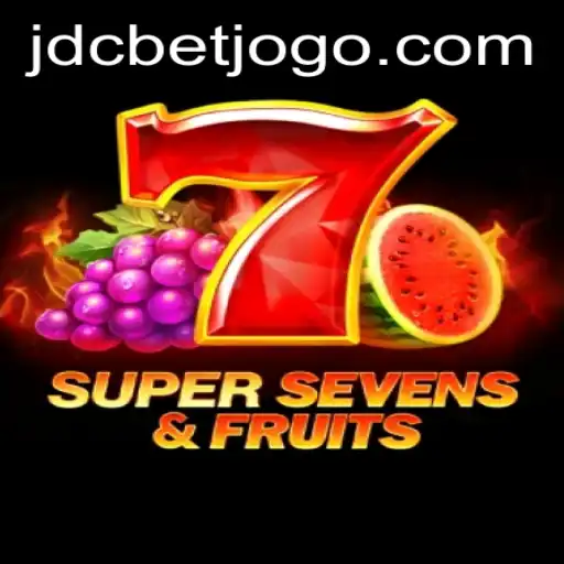 Experience the Thrills of 7SuperSevensFruits with jdcbet